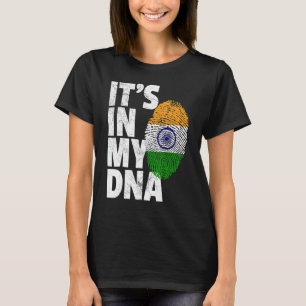 IT'S IN MY DNA India Flag Indian Men Women T-Shirt