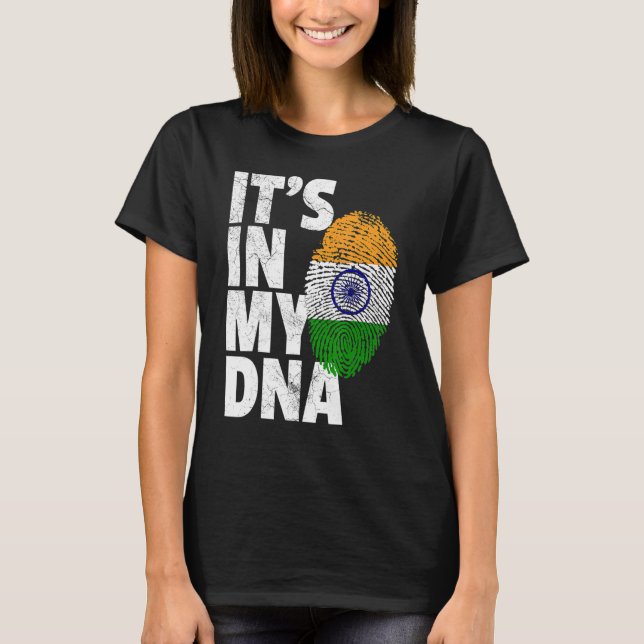 IT'S IN MY DNA India Flag Indian Men Women T-Shirt (Front)