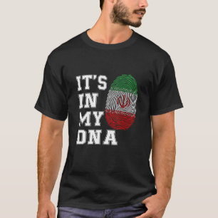 It's In My DNA Iranian Proud Iran Flag T-Shirt