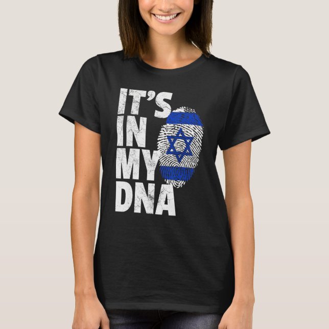 IT'S IN MY DNA Israeli Israel Flag National Pride  T-Shirt (Front)