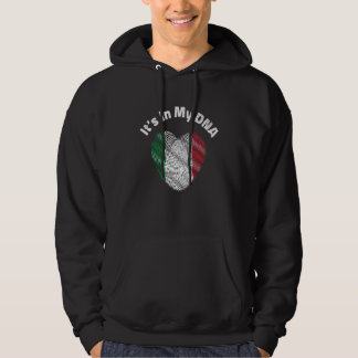 Its In My DNA Italian Heritage Hoodie