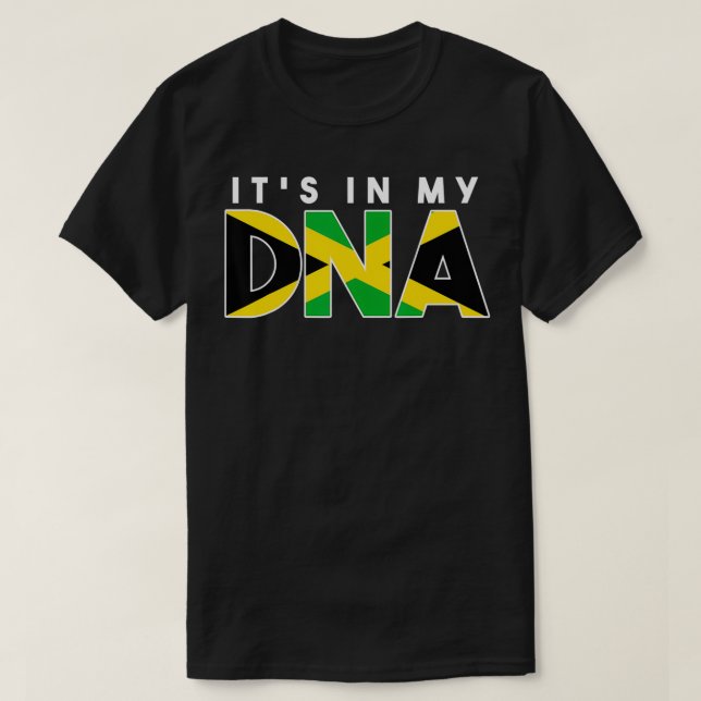 It's In My DNA Jamaican  T-Shirt (Design Front)