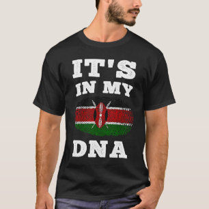 Its In My DNA Kenya Flag Kenyan T-Shirt