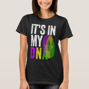 It's In My DNA Mardi Gras Carnival Costume New Orl T-Shirt
