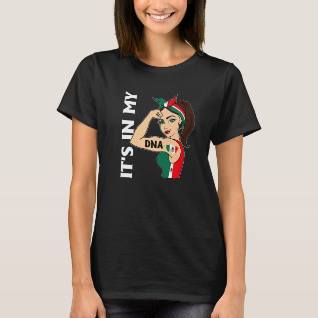 It's In My DNA Mexican Messy Bun Women Hispanic  M T-Shirt (Front)
