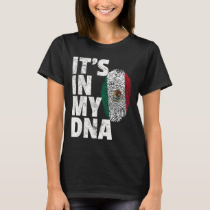 It's In My Dna Mexican Mexico Flag Cinco De Mayo G T-Shirt