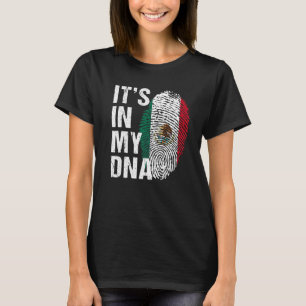 It's in My DNA mexican Pride mexico Flag men wome T-Shirt