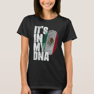 It's In My DNA Mexican Proud Hispanic Mexico Flag T-Shirt