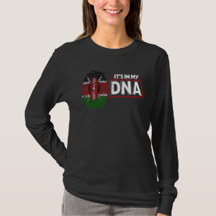 Its In My DNA National Flag Kenyan Patriotic Kenya T-Shirt
