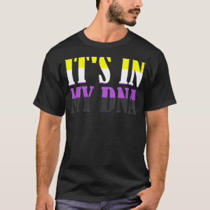 Its In My Dna Nonbinary Flag Proud Lgbt Agender No T-Shirt