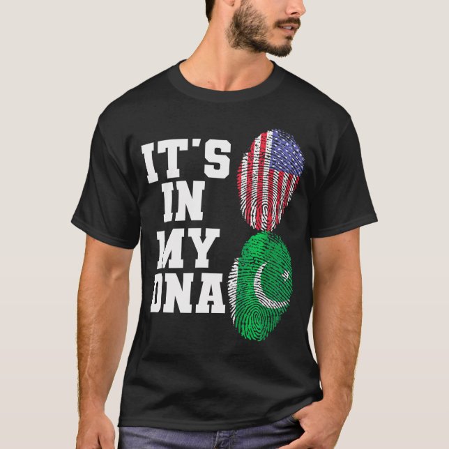 It's In My Dna Pakistan Flag Usa Flag Pakistani Wi T-Shirt (Front)