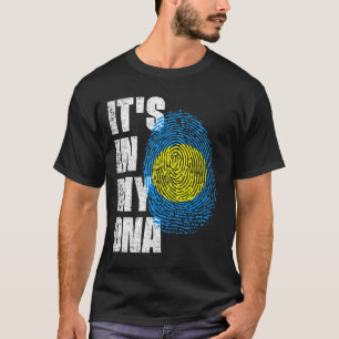 IT'S IN MY DNA Palau Flag T-Shirt