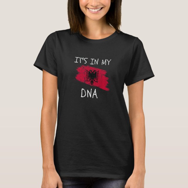 It's in my DNA Patriotic Albania Country Flag Alba T-Shirt (Front)