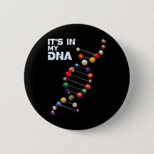 It's In My Dna Pool Players Billiards 8 Ll Lovers 6 Cm Round Badge