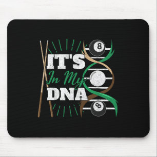 Its In My Dna Poolbillard Billiard Queue Pool Bill Mouse Mat