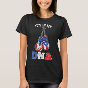 Its In My Dna Puerto Rican Boxing T-Shirt
