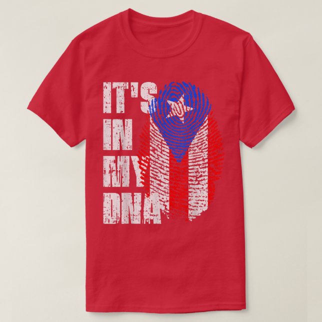 IT'S IN MY DNA Puerto Rico Flag Puerto Rican  T-Shirt (Design Front)
