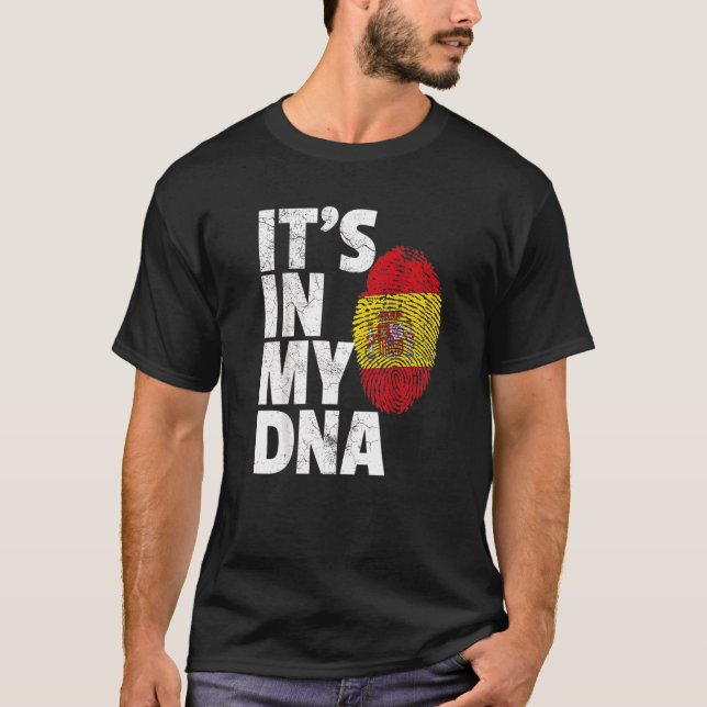 It's In My Dna Spanish Spain Flag National Pride R T-Shirt (Front)