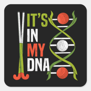 ITS IN MY DNA Sports Field Hockey Player Square Sticker