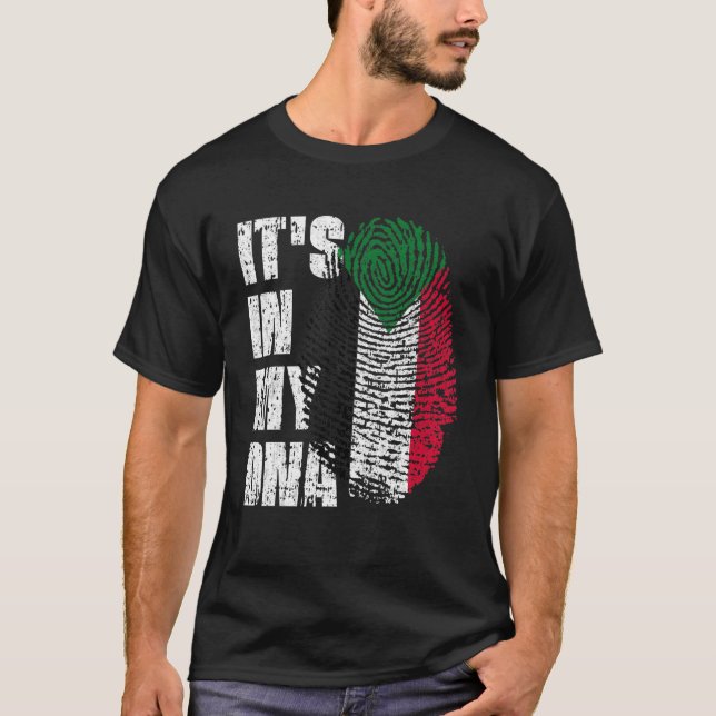 IT's IN MY DNA Sudan Flag South Sudanese T-Shirt (Front)