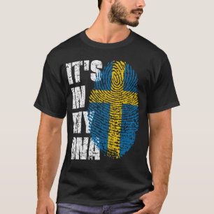IT'S IN MY DNA Sweden Flag Boy Girl Gift T-Shirt