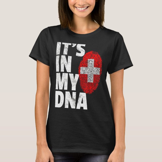 It's In My Dna Swiss Switzerland Flag   Men Women  T-Shirt (Front)