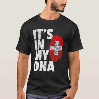 IT's IN MY DNA Swiss Switzerland Flag Official Pri T-Shirt