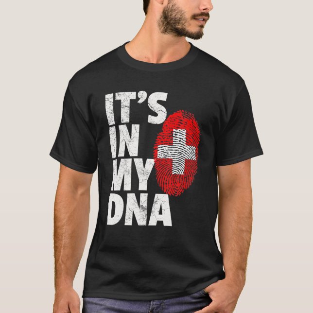 IT's IN MY DNA Swiss Switzerland Flag Official Pri T-Shirt (Front)