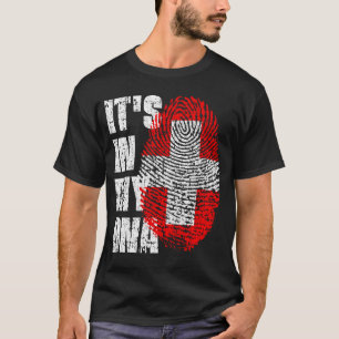 IT'S IN MY DNA switzerland Flag Boy Girl Gift T-Shirt