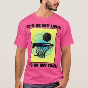 Its in my Dna  T-Shirt