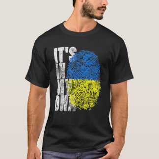 It's In My DNA Ukrainian Gifts Vyshyvanka Kozak Uk T-Shirt
