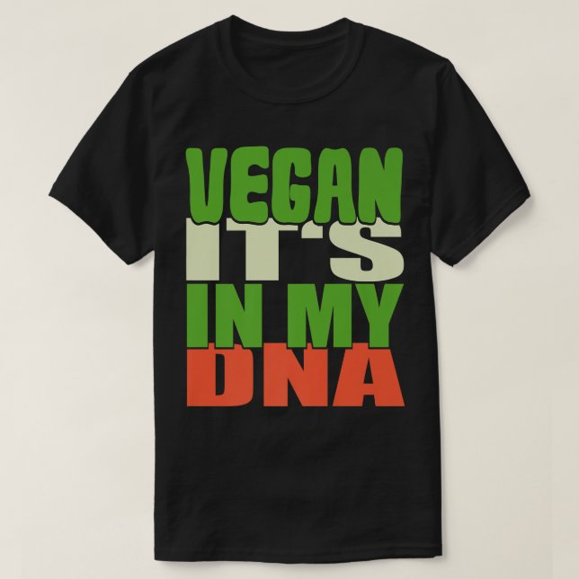 Its In My DNA Vegan Animal Lover Vegetarian T-Shirt (Design Front)