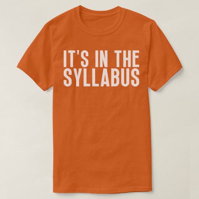 Its In The Syllabus 26 T-Shirt (Design Front)
