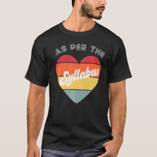 Its In The Syllabus Tenure Teaching Retro Academi T-Shirt