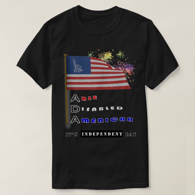 Its Independent Day Disability 4th of July men' wo T-Shirt (Design Front)