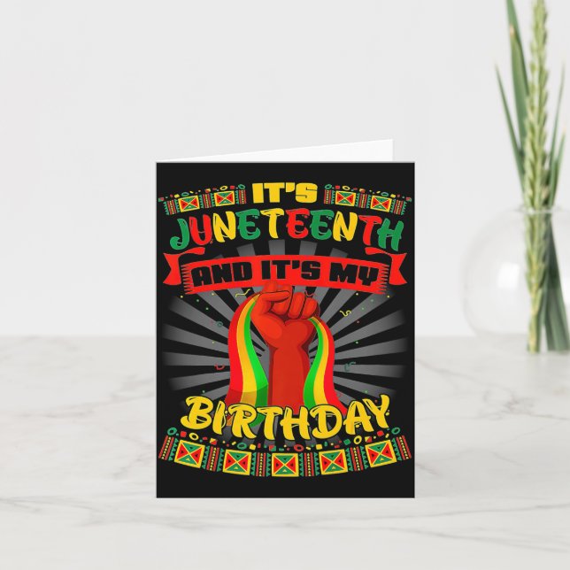 its juneteenth and my birthday african black junet card (Front)