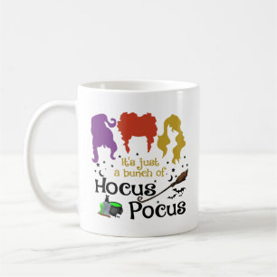 It's Just A Bunch Of Hocus Pocus Ceramic Mug