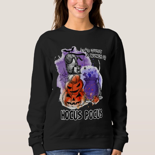It's Just A Bunch Of Hocus Pocus Cute Cat Hallowee Sweatshirt (Front)