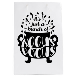It's Just A Bunch Of Hocus Pocus Halloween Gift Medium Gift Bag