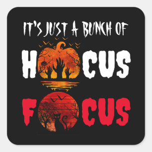 It's Just a Bunch of Hocus Pocus Hands Halloween Square Sticker