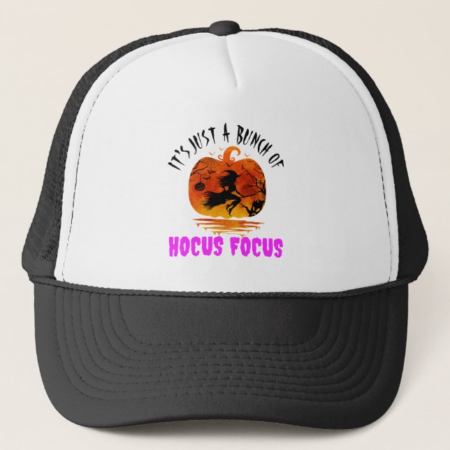 It's Just a Bunch of Hocus Pocus Pumpkin Halloween Trucker Hat (Front)