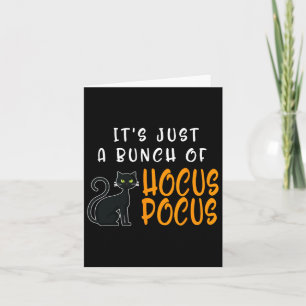Its Just A Bunch Of Hocus Pocuss Halloween Cat  Card