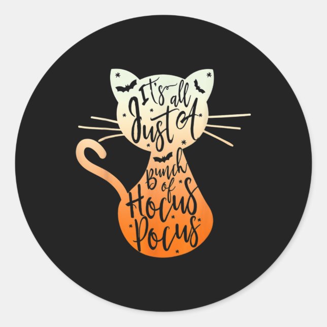 Its Just A Bunch Of Hocuss Pocus Halloween Cat Lov Classic Round Sticker (Front)