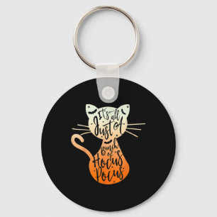 Its Just A Bunch Of Hocuss Pocus Halloween Cat Lov Key Ring
