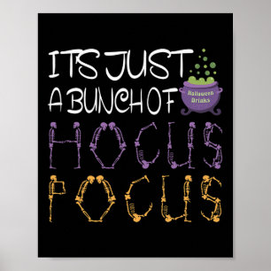 It's Just A Bunch Of Hocuss Pocus Halloween Gift Poster