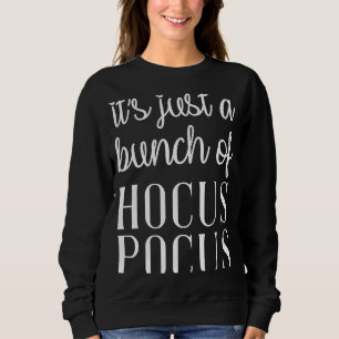 It's just a heap of Hokus Pokus autumn women Hokus Sweatshirt