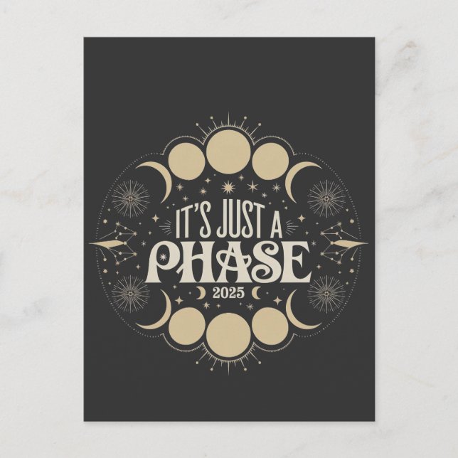 It's Just a Phase Solar Eclipse 2025 Lunar Moon  Holiday Postcard (Front)