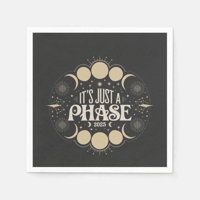 It's Just a Phase Solar Eclipse 2025 Lunar Moon  Napkin (Front)