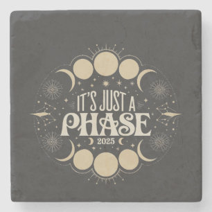 It's Just a Phase Solar Eclipse 2025 Lunar Moon  Stone Coaster
