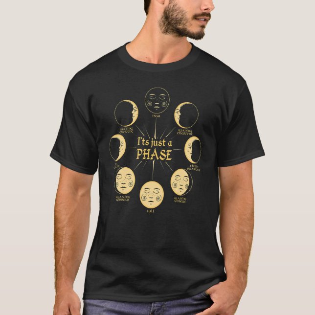 It's Just A Phase space T-Shirt (Front)